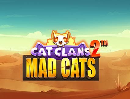 Cat Clans 2 Mad Cats NetBet