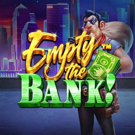 Jogar Empty The Bank com Dinheiro Real