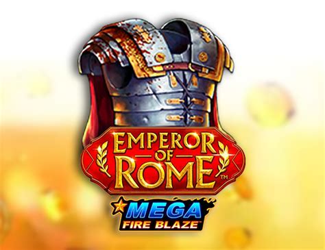 Mega Fire Blaze Emperor Of Rome 1xbet