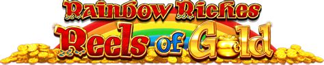 Rainbow Riches Reels Of Gold Betsson