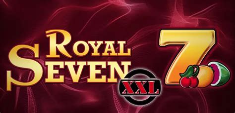 Royal Sevens Xxl Slot - Play Online